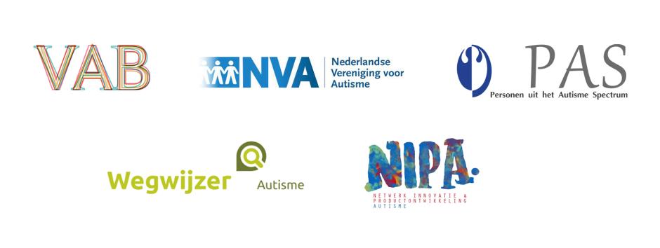 VAB, NVA Nederlandse Vereniging voor Autisme, PAS Personen uit het Autisme Spectrum, Wegwijzer Autisme, NIPA Netwerk Innovatie & Productontwikkeling Autisme.